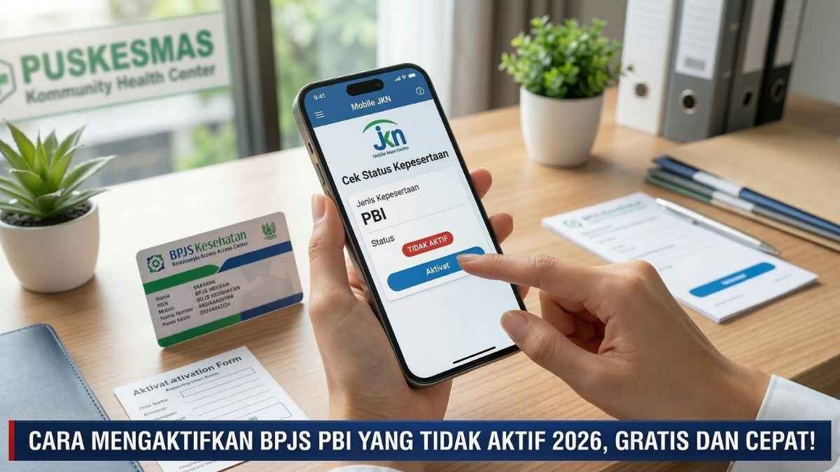 Cara Mengaktifkan BPJS PBI yang Tidak Aktif 2026, Gratis dan Cepat!