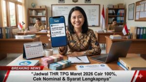Jadwal THR TPG Maret 2026 Cair 100%, Cek Nominal & Syarat Lengkapnya